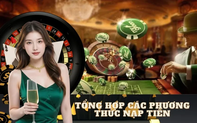 Tổng Hợp Các Phương Thức Nạp Tiền